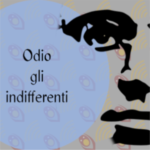 Odio gli indifferenti
