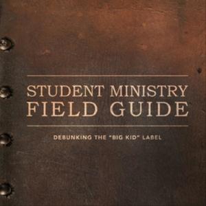 The Student Ministry Field Guide Podcast