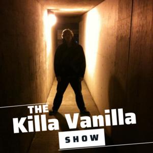 The Killa Vanilla Show