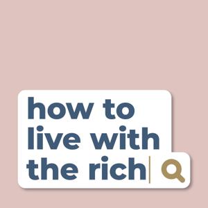 how to live with the rich