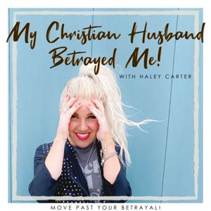 My Christian Husband Betrayed Me