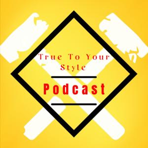 True To Your Style