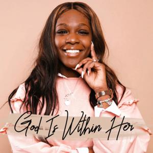 God Is Within Her
