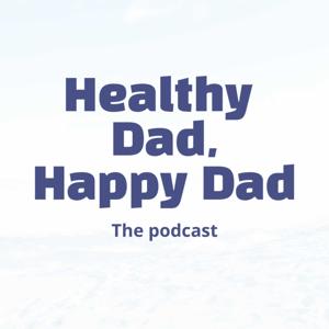 Healthy Dad, Happy Dad