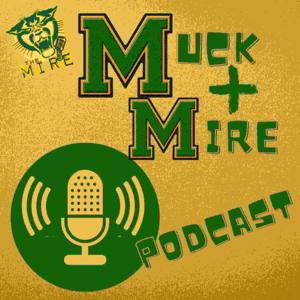 The Muck & MIRE Podcast