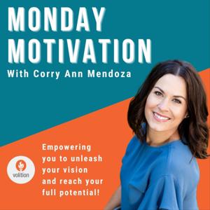 Monday Motivation with Corry Mendoza