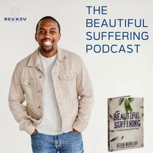 The Beautiful Suffering Podcast