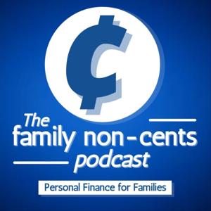 The Family Non-Cents Podcast