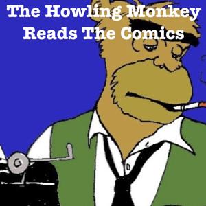 The Howling Monkey Reads The Comics