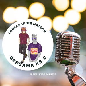 Podkas Indie Bersama K&C