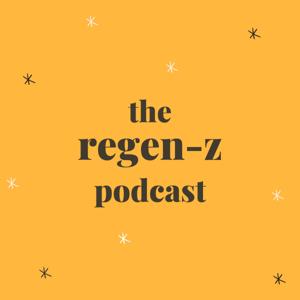 The REGen-Z Podcast