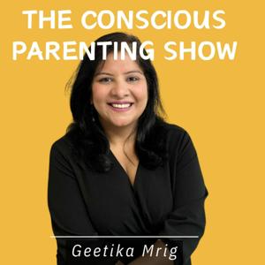 The Conscious Parenting Show