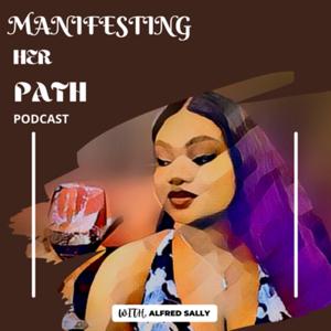 Manifesting Her Path