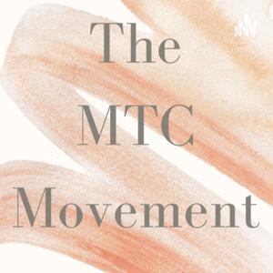 The MTC Movement