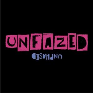 UNFAZED x UNPHASED