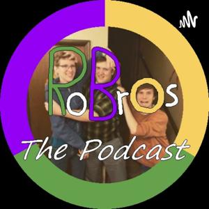 The Ro Bros Podcast