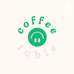 Meet Me At The Coffee Table