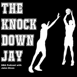 The KnockDown Jay NBA Podcast