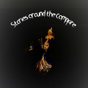 Stories Around the Campfire