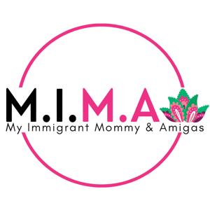 My Immigrant Mommy & Amigas