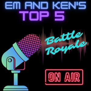 Em n Ken's Top 5