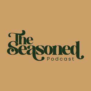 The Seasoned Podcast