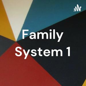 Family System 1