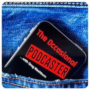 The Occasional Podcaster