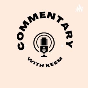 Commentary with Keem