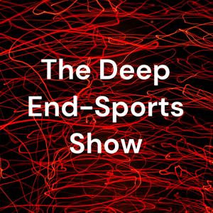 The Deep End-Sports Show