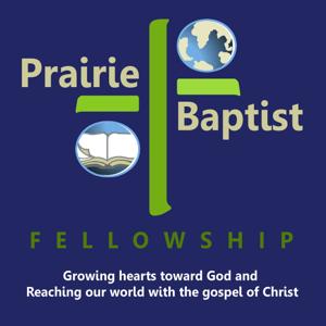 Prairie Baptist Fellowship - Messages