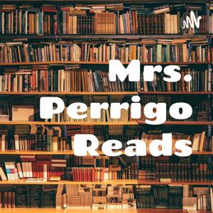 Mrs. Perrigo Reads