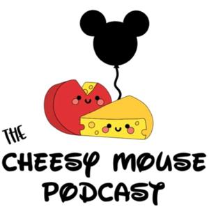 The CheesyMouse Podcast