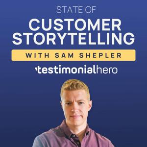 State of Customer Storytelling