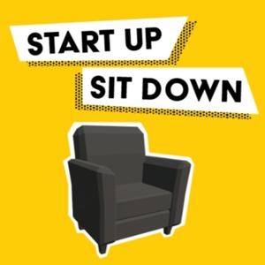 Start Up Sit Down