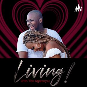 Living! With The Ngwenyas