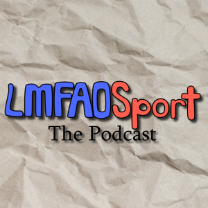 LMFAOSport The Podcast
