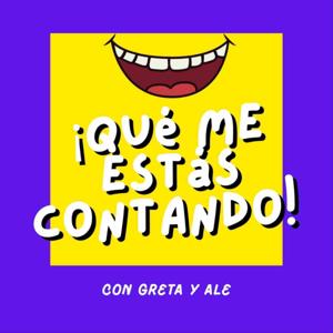 ¡Qué me estás contando!