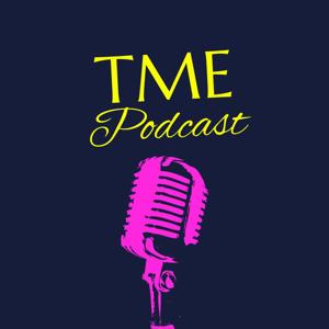 TME PODCAST RELAUNCH