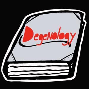 Degenology