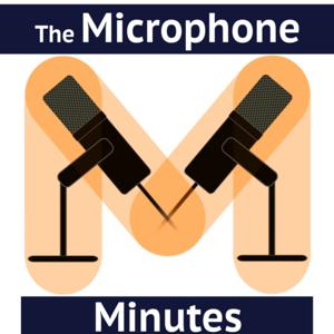 The Microphone Minutes