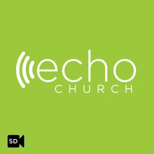 Echo Church with Shawn Gray (SD Video)