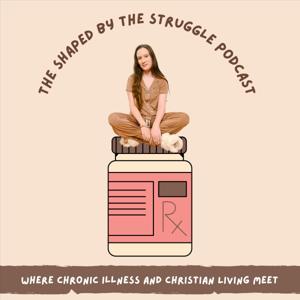 Shaped By the Struggle