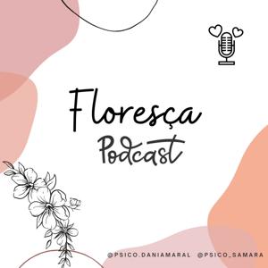 Quarta é dia de Florescer