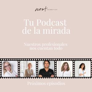 Tu Podcast de la mirada by Nost Cosmetics