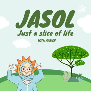 JASOL (Just a slice of life)
