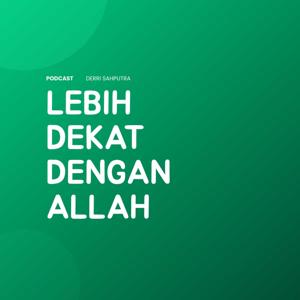 Lebih Dekat Dengan Allah