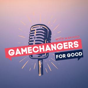 Gamechangers for Good