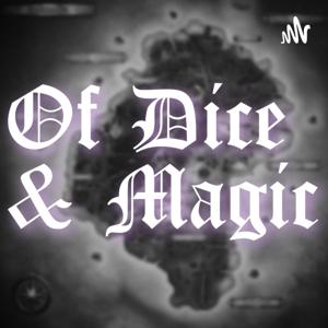 Of Dice & Magic