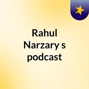 Rahul Narzary's podcast